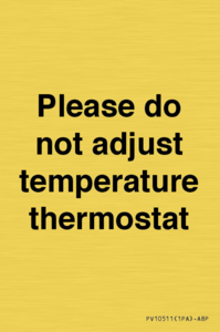 Please do not adjust temperature thermostat